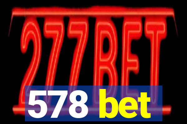 578 bet